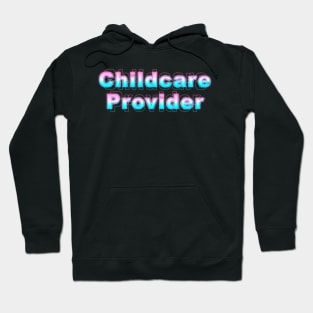 Childcare Provider Hoodie